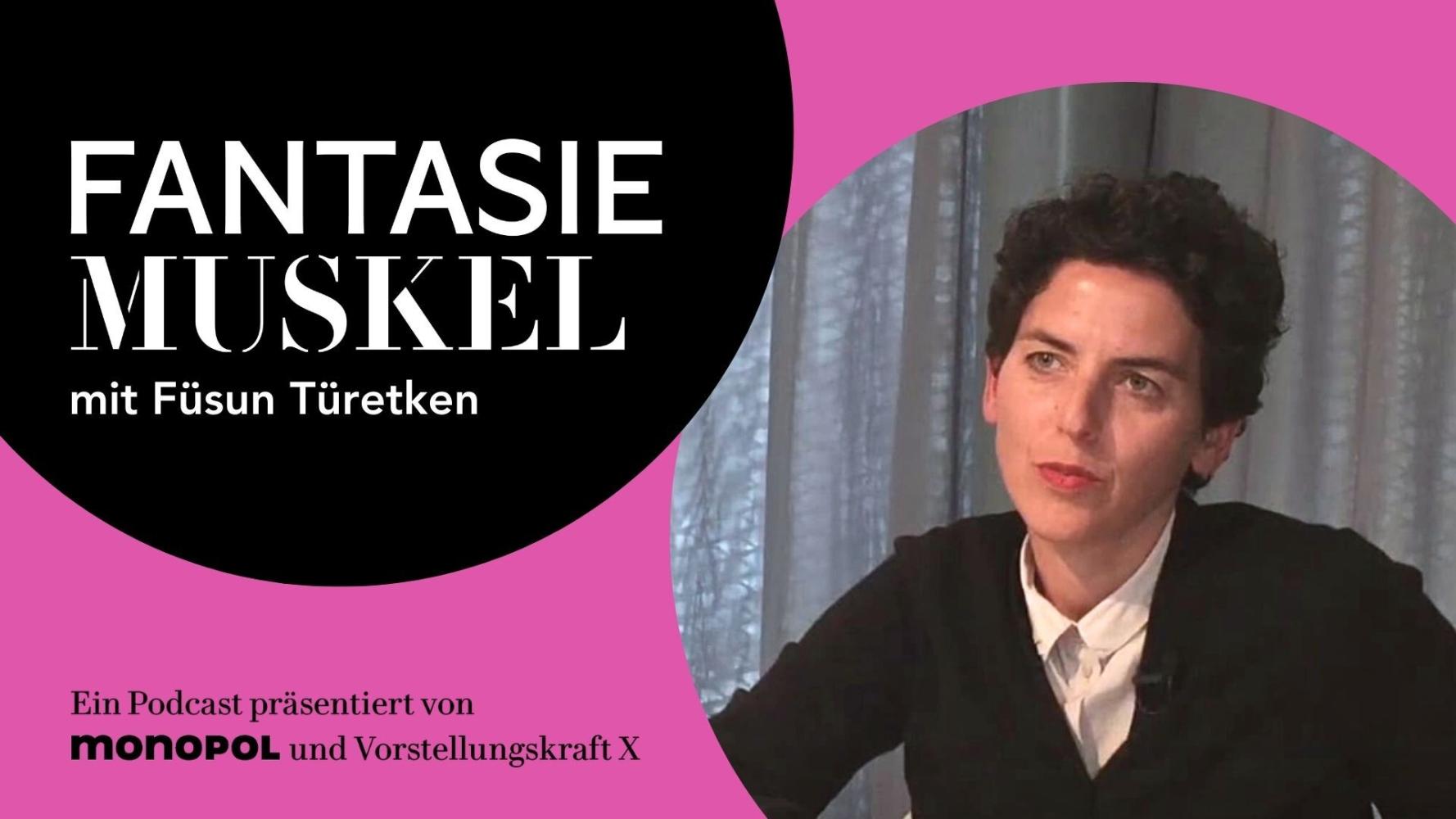 Fantasiemuskel mit Füsun Türetken