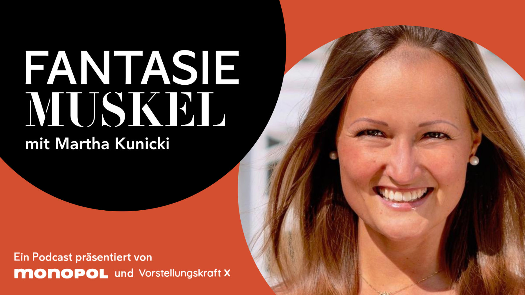 Podcast Fantasiemuskel Martha Kunicki